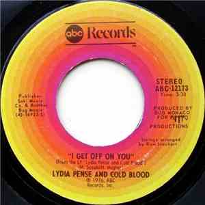 Lydia Pense And Cold Blood - I Get Off On You / We Came Down Here/Cold Blood Smoking download free