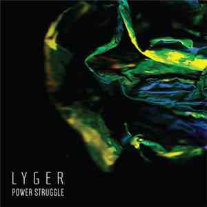 Lyger - Power Struggle download free