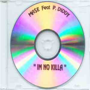 Ma$e Feat P. Diddy - Im No Killa download mp3 flac