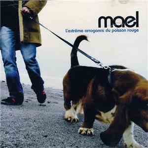Mael - L'Extrême Arrogance Du Poisson Rouge download free