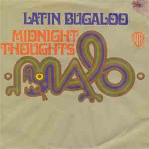 Malo  - Latin Bugaloo / Midnight Thoughts download free
