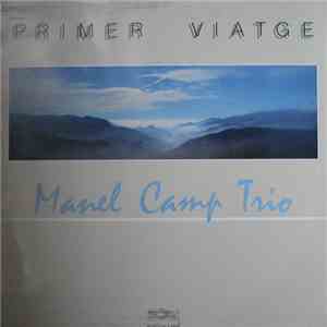 Manel Camp Trio - Primer Viatge download free