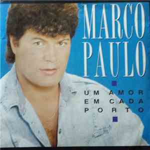 Marco Paulo - Um Amor Em Cada Porto download free