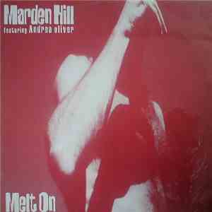 Marden Hill Featuring Andrea Oliver - Melt On download free