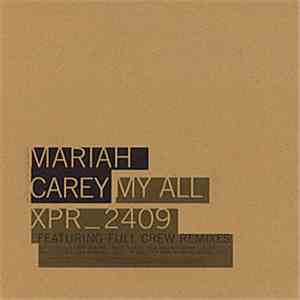 Mariah Carey - My All (Full Crew Remixes) download free