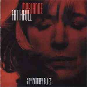 Marianne Faithfull - 20th Century Blues download free