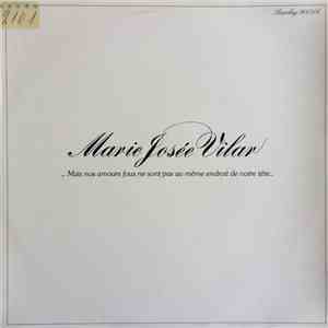 Marie-Josée Vilar - Mais Nos Amours Fous Ne Sont Pas Au Même Endroit De Notre Tête download free