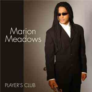 Marion Meadows - Player's Club download free