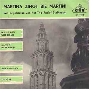 Martina , Trio Roelof Stalknecht - Martina Zingt Bie Martini download free