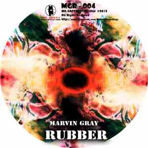 Marvin Gray - Rubber download free