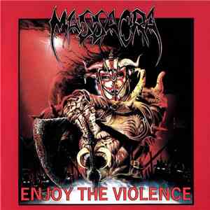 Massacra - Enjoy The Violence download free