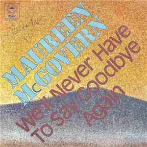 Maureen McGovern - We'll Never Have To Say Goodbye Again download free