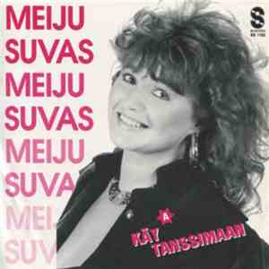 Meiju Suvas - Käy Tanssimaan download free