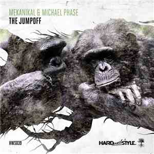 Mekanikal & Michael Phase - The Jumpoff download free