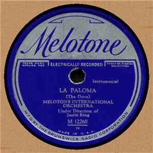 Melotone International Orchestra Under Direction Of Justin Ring - La Paloma / Estrellita download free