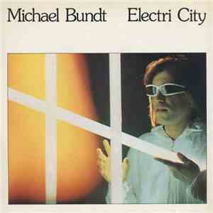 Michael Bundt - Electri City download free