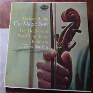 Michael Rabin, The Hollywood Bowl Symphony Orchestra - The Magic Bow download free