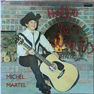 Michel Martel  - Hello Les Amis download free