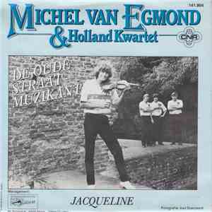 Michel Van Egmond & Holland Kwartet - De Oude Straat Muzikant download free
