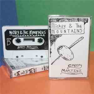 Mickey & The Mountains - Creepy Martini download free