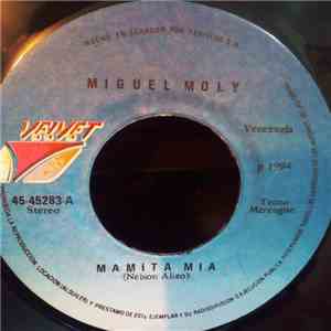 Miguel Moly - Mamita Mía / No Me Hagas Mas Sufrir download free