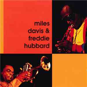 Miles Davis, Freddie Hubbard - Miles Davis & Freddie Hubbard download free
