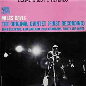 Miles Davis - The Original Quintet (First Recording) download free Miles Davis - The Original Quintet (First Recording) download mp3 flac