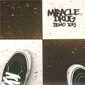 Miracle Drug - Demo 2015 download free