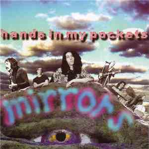 Mirrors - Hands In My Pockets download free