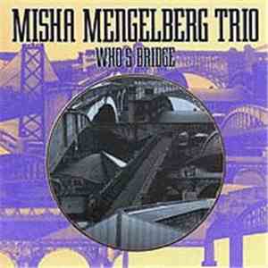 Misha Mengelberg Trio - Who's Bridge download free