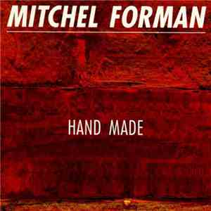 Mitchel Forman - Hand Made download free
