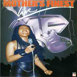 Mother's Finest - Live download free