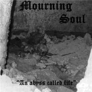 Mourning Soul - An Abyss Called Life download free