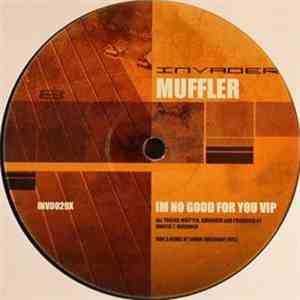 Muffler - I'm No Good For You (VIP) / Spacelab (Audio (Resonant Evil) Remix) download free