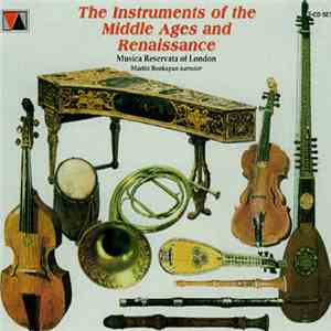 Musica Reservata Of London, Michael Morrow, Martin Bookspan - The Instruments Of The Middle Ages And Renaissance download free
