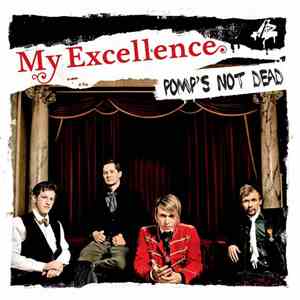 My Excellence - Pomp's Not Dead download free