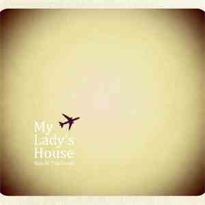 My Lady's House - Run In The South download free