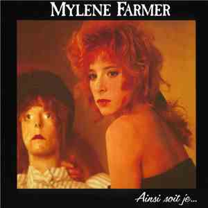 Mylene Farmer - Ainsi Soit Je... download free