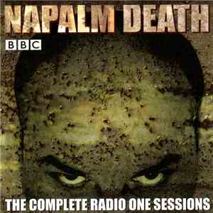 Napalm Death - The Complete Radio One Sessions download free