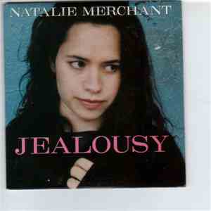 Natalie Merchant - Jealousy download free