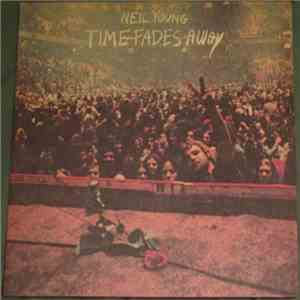 Neil Young - Time Fades Away download free