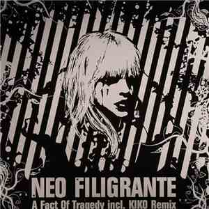 Neo Filigrante - A Fact Of Tragedy download free