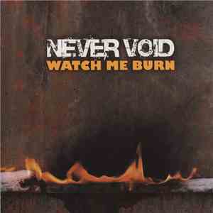 Never Void - Watch Me Burn download free