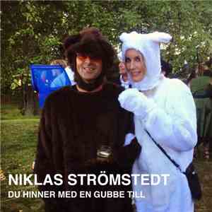 Niklas Strömstedt - Du Hinner Med En Gubbe Till download free