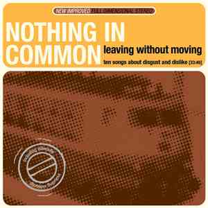 Nothing In Common - Leaving Without Moving download free