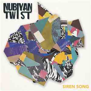 Nubiyan Twist - Siren Song download free