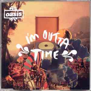 Oasis  - I'm Outta Time download free