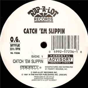 O.G. Style  - Catch 'Em Slippin / Power download free