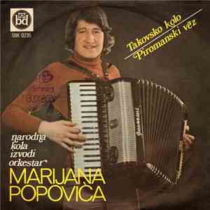 Orkestar Marijana Popovića - Takovsko Kolo / Piromanski Vez download free