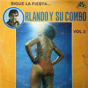 Orlando Y Su Combo - Sigue La Fiesta... Vol.2 download free